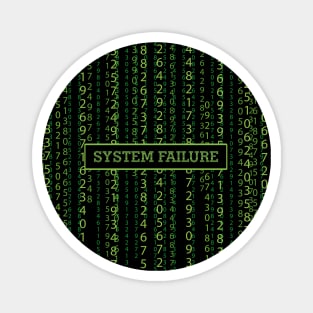 System Failure Magnet